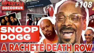Comment Snoop Dogg a racheté le label de son pire ennemi - LSD #108