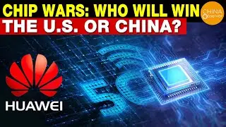 Severe Chip Shortage | U.S.-China Chip Competition | Supply Chain | Huawei