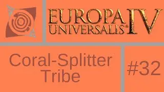 Let's Play EU4: Elder Scrolls Universalis (Гоблины) #32