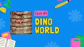 Dino Quiz: Test your Dinosaur knowledge