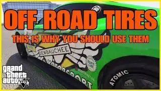 GTA ONLINE - (OFF ROAD TIRES) THIS IS WHY YOU SHOULD USE THEM!!!