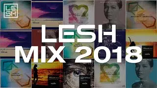 ♫ Lesh Mix 2018 [Free Download]