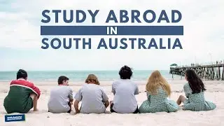 Study Abroad in South Australia! | Chinese Students