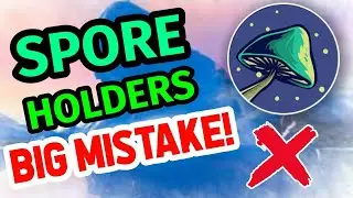 Big Mistake of Spore Holders || Spore price prediction & news