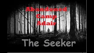 Something following me at Abandoned Camp Adair