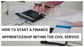 How to start a finance apprenticeship within the Civil Service | Arch Apprentices