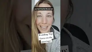 Wedding Tip: Focus on the marriage first #wedding #weddingday