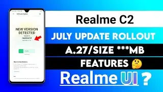 Realme C2 July Update A.27 | Realme UI ? | Realme C2 realme ui update | Realme C2 A.27 update