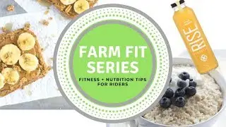 Farm Fit Series | What to Eat Before a Show