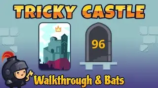 Tricky Castle Level 96 Bats - Princess Castle