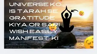 Universe ko is tarah se gratitude kre or sari desire easily manifest kre🙏✨️🙌💫💚💚💚💚