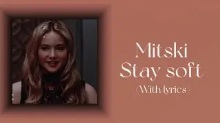 Stay soft -Mitski (Sped up, pitched and with lyrics)