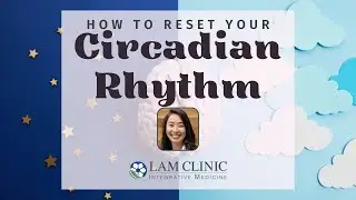 How To Reset Your Circadian Rhythm