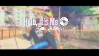 Holo It's Me - Simply Nailogical || Music Video ||