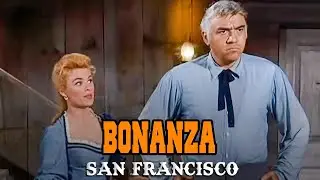 Bonanza – San Francisco