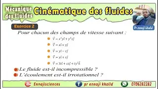 Cinématique des fluides fluide incompressible écoulement irrotationnel Exercice 2