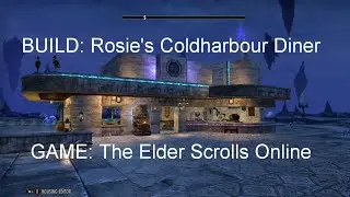 Deco Raider 4: Rosie's Coldharbour Diner, The Elder Scrolls Online custom housing build