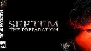 SEPTEM The Preparation (Gameplay)