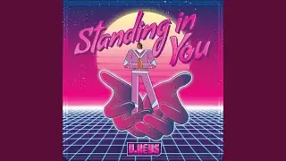 Standing in You