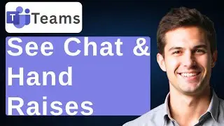 How To See Chat & Hand Raises When Presenting In Microsoft Teams [2026 Guide]