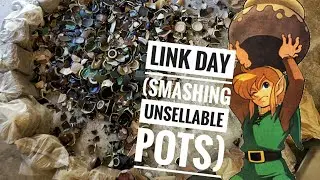 Link Day (Destroying failure pottery)