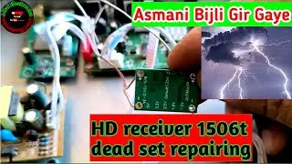 HD receiver 1506t dead set repairing Asmani Bijli Gir Gaye altaf electronics