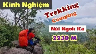 Trekking 6 Tiếng N&uacute;i Ngok Kal 2230M. H&agrave;nh Tr&igrave;nh Leo Cụm N&uacute;i Ngọc Linh.