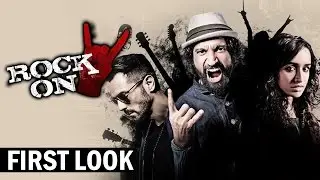 ROCK ON 2 OFFICIAL Poster OUT | Farhan Akhtar, Shraddha Kapoor, Arjun Rampal