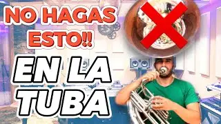 NO COMETAS ESTOS ERRORES ❌AL QUERER APRENDER A TOCAR TUBA EN POCO TIEMPO / CLASES DE TUBA GRATIS