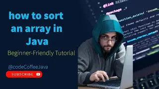 How To Sort An Array In One Loop In Java || Sorting In Java  Code Coffee Java