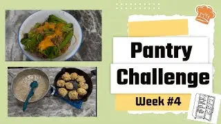 Week #4 Pantry Challenge #threeriverschallenge