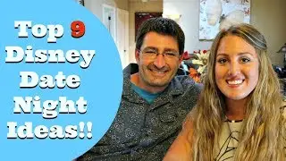 TOP 9 AMAZING Disney World DATE NIGHT Bucket List Ideas / Activities!!