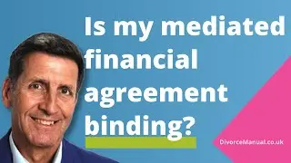 Is my mediated financial agreement binding