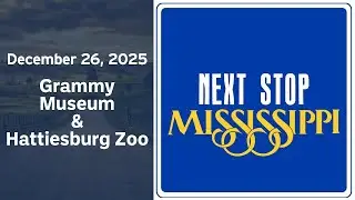 Next Stop, Mississippi - Grammy Museum & Hattiesburg Zoo