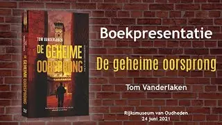 Boekpresentatie: 'De geheime oorsprong' door Tom Vanderlaken @ RMO 24 juni 2021
