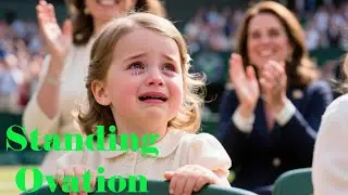Charlotte&rsquo;s Touching Reaction to Catherine&rsquo;s Standing Ovation at Wimbledon |Emotional Stories...