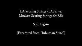 LA Scoring Strings (2.5) vs. Modern Scoring Strings (1.2.2): Soft Legato