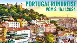 Auto-Rundreise durch Portugal vom 2.-16.11.2024 von Porto nach Lissabon inkl. Sintra, Obidos, Evora