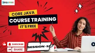 Core JAVA Training 2025 – Session 12 | Deepen Your Java Logic with Real-Time Code | TeQSpoc