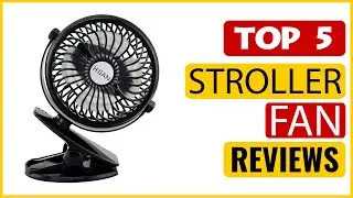 ✅ Best Portable Stroller Fan In The Market 💖 Top 5 Items Tested