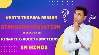 What's the REAL Reason STANDARD DEVIATION is Crucial for Finance and Audit functions? (in Hindi)
