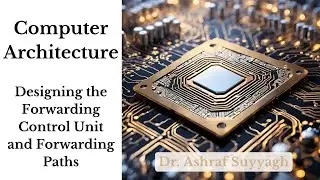 RISC-V Pipeline (4) - Designing the Forwarding Control Unit and Forwarding Paths
