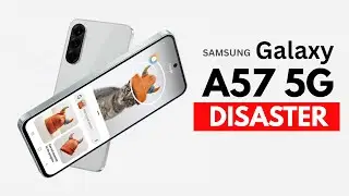 Samsung Galaxy A57 Is Biggest COPY PASTE DISASTER