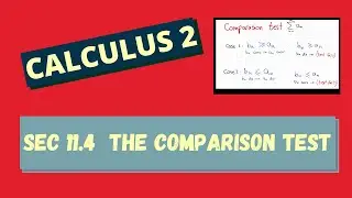 The Comparison Test 11.4