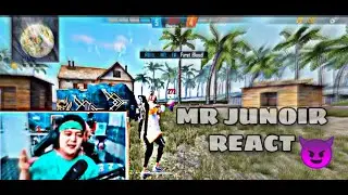 MR JUNIOR REACT 😯