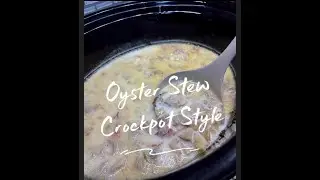 Oyster Stew Crockpot Style @EatWildOysters