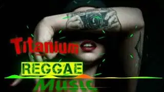 DAVID GUETTA - TITANIUM - FT. SIA - VERS&Atilde;O REGGAE REMIX