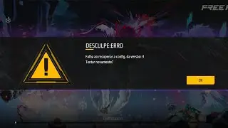 COMO RESOLVER ERRO DE CONFG DA VERS&Atilde;O: 3 NO FREE FIRE - FALHA DE LOGIN 