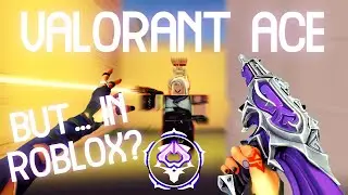 VALORANT ACE BUT... IN ROBLOX? (VALOBLOX)