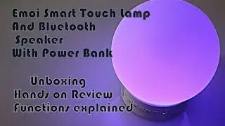 Emoi Smart Touch Lamp with Bluetooth Speaker || Unboxing ,Review, Functions explained